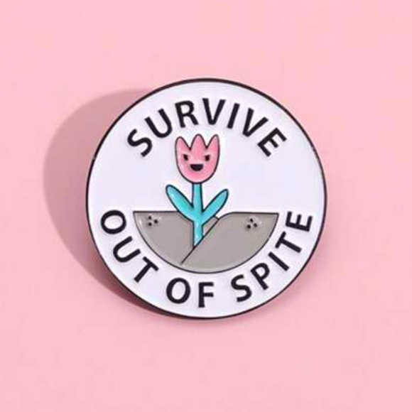 Hot Topic Accessories - “Survive out of spite” funny enamel hat pin